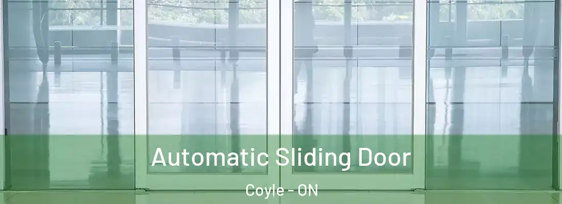  Automatic Sliding Door Coyle - ON