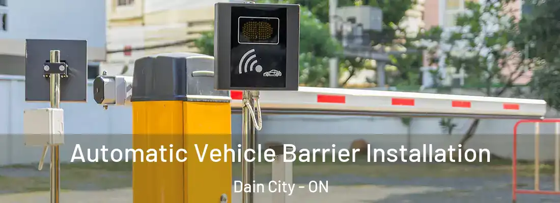 Automatic Vehicle Barrier Installation Dain City - ON