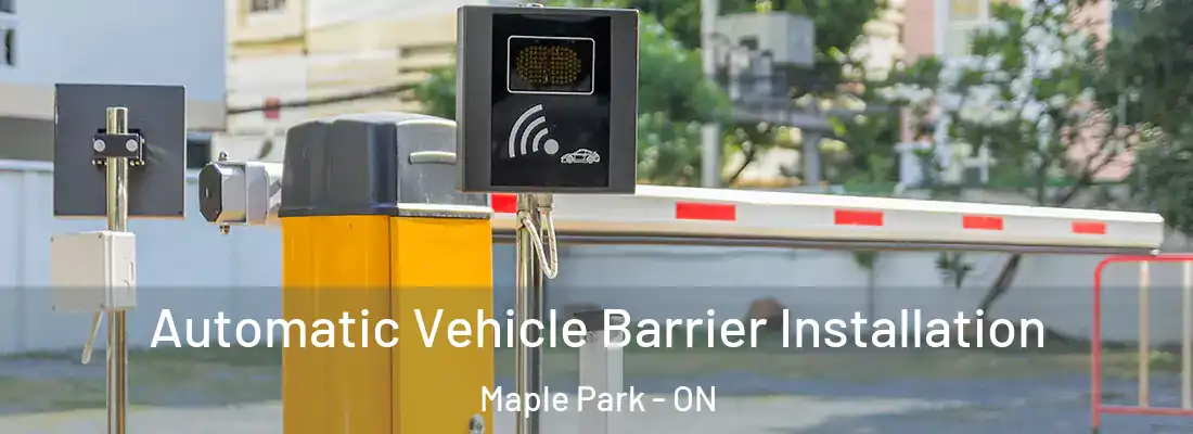 Automatic Vehicle Barrier Installation Maple Park - ON
