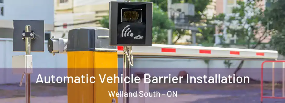 Automatic Vehicle Barrier Installation Welland South - ON