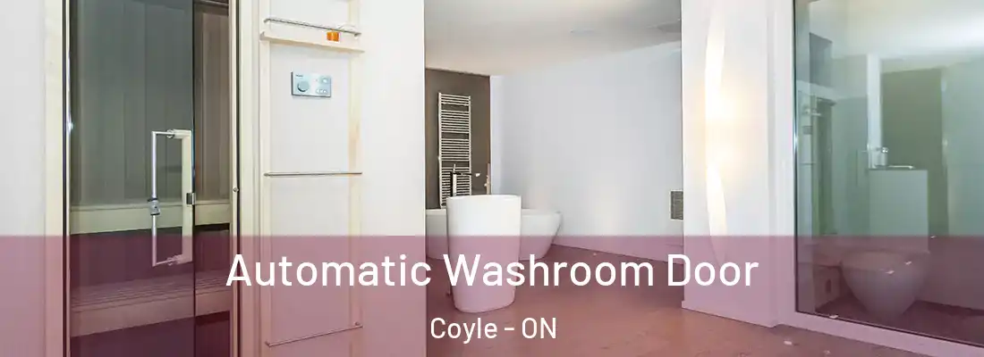 Automatic Washroom Door Coyle - ON