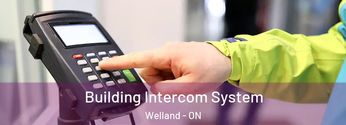 Building Intercom System Welland - ON