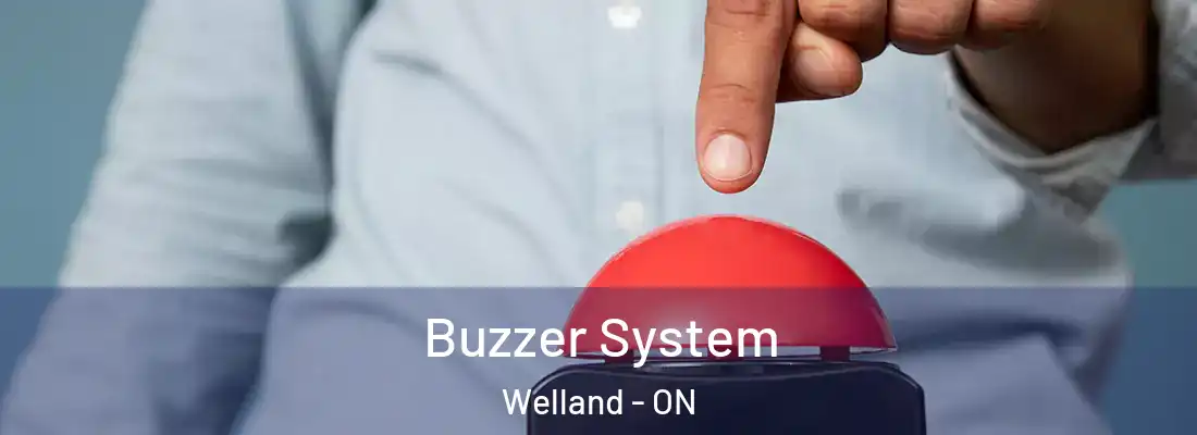  Buzzer System Welland - ON