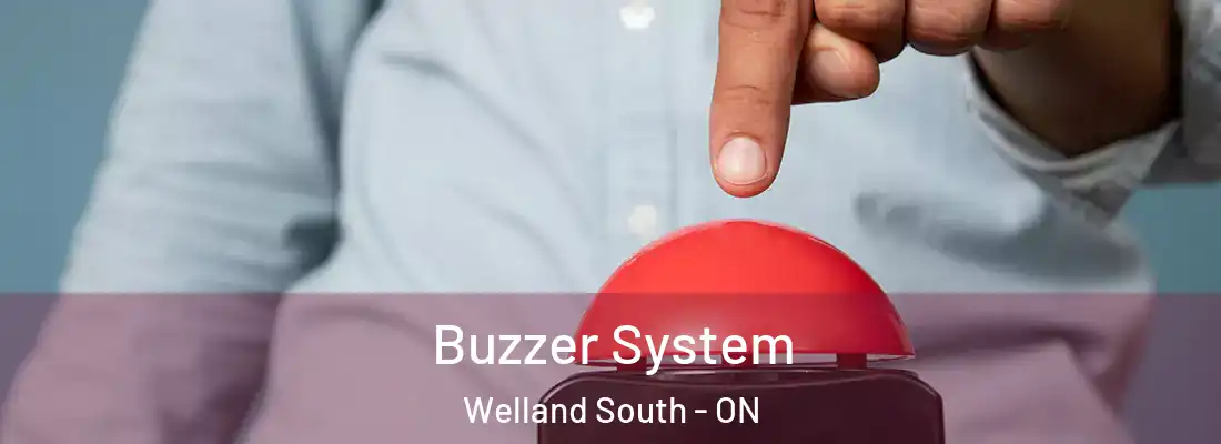 Buzzer System Welland South - ON