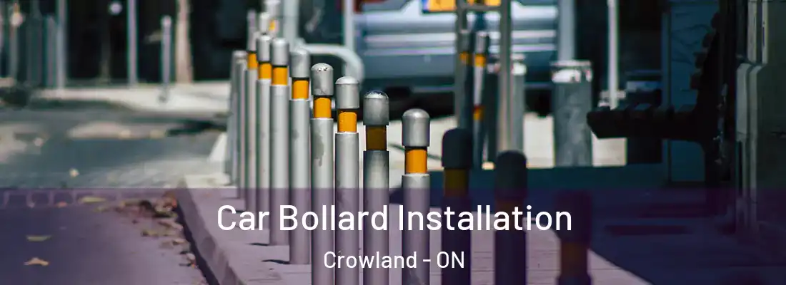 Car Bollard Installation Crowland - ON