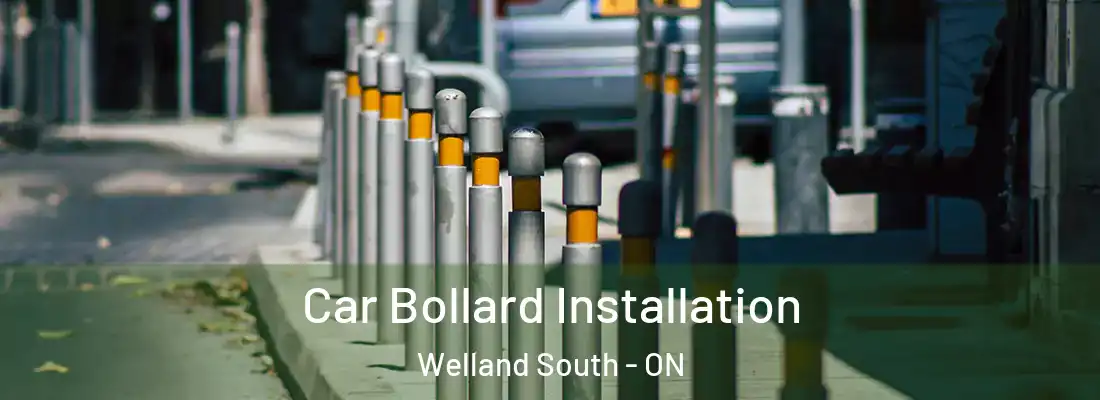 Car Bollard Installation Welland South - ON