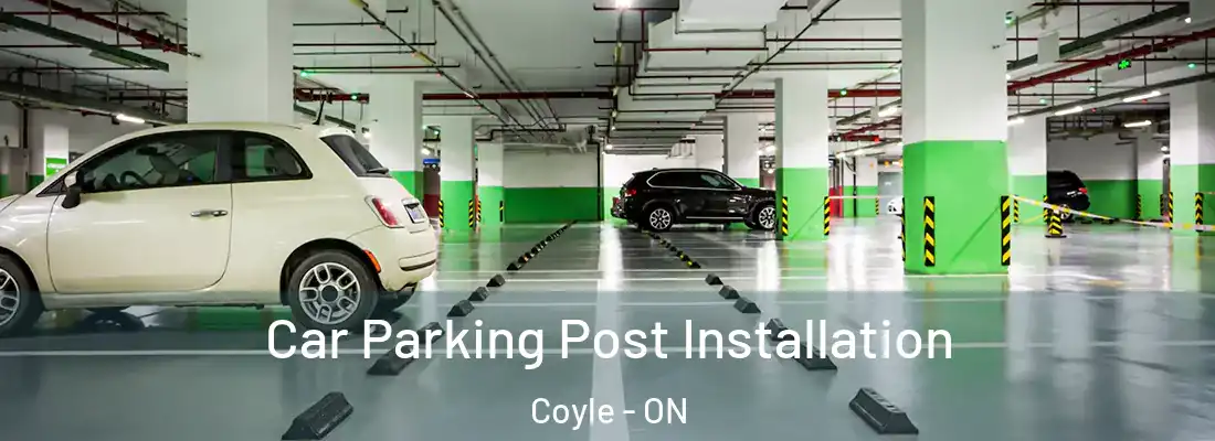 Car Parking Post Installation Coyle - ON