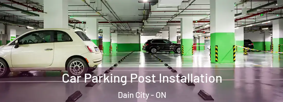 Car Parking Post Installation Dain City - ON