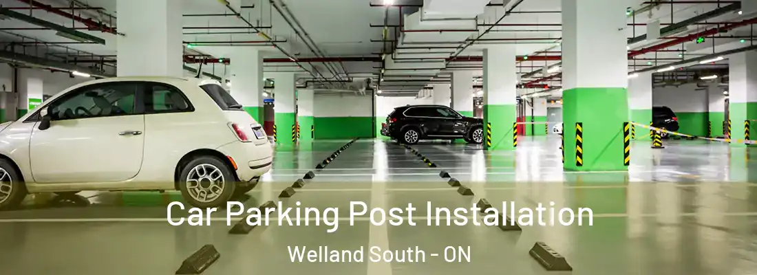 Car Parking Post Installation Welland South - ON
