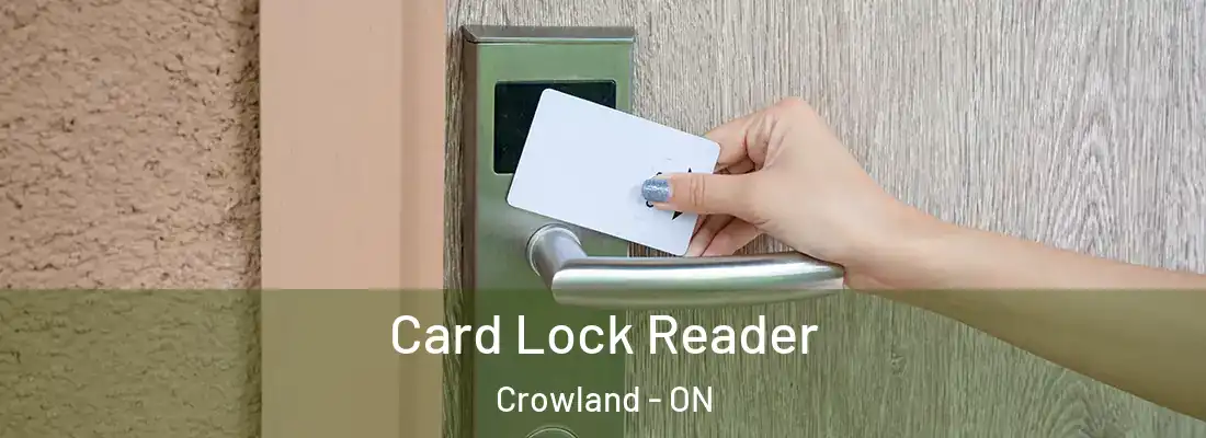 Card Lock Reader Crowland - ON
