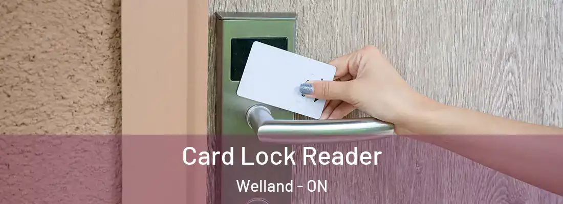  Card Lock Reader Welland - ON