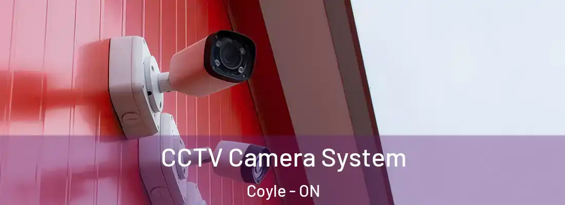 CCTV Camera System Coyle - ON