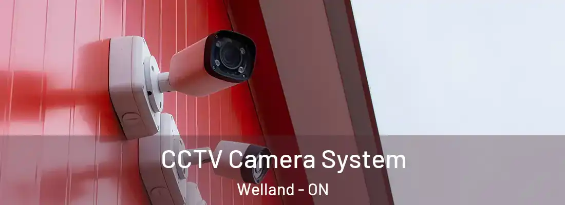 CCTV Camera System Welland - ON