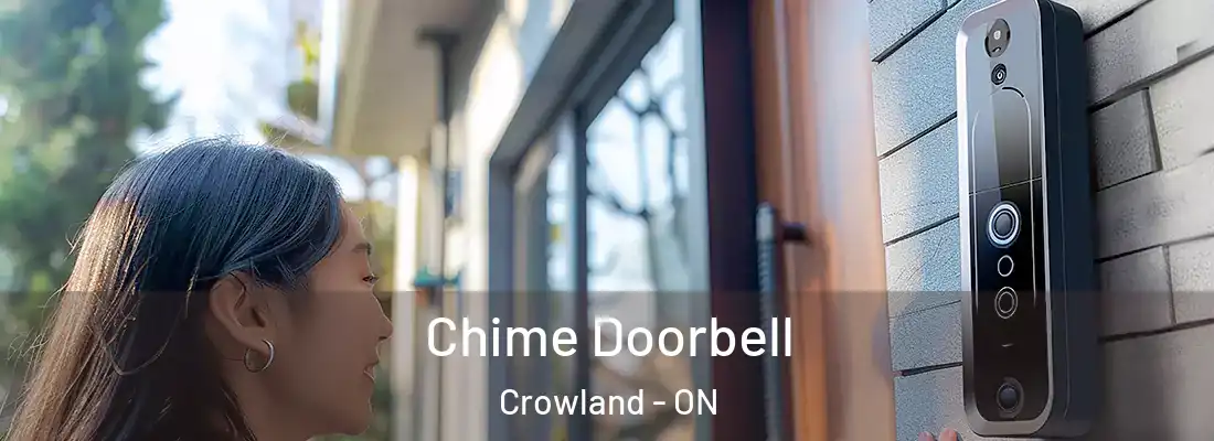 Chime Doorbell Crowland - ON