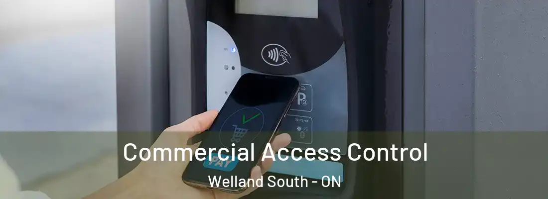 Commercial Access Control Welland South - ON