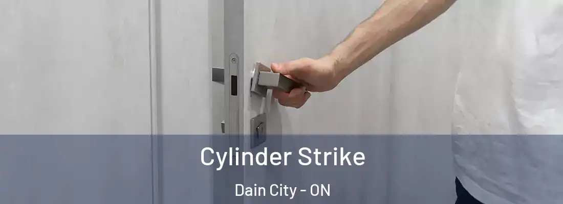 Cylinder Strike Dain City - ON