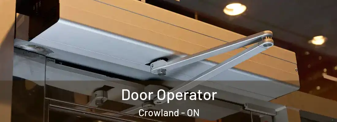 Door Operator Crowland - ON