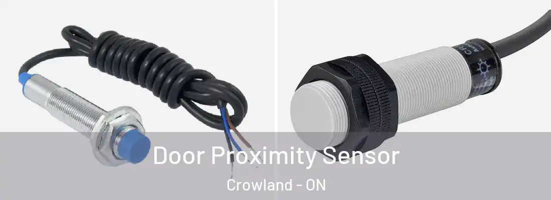  Door Proximity Sensor Crowland - ON