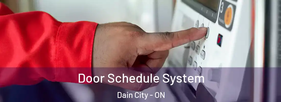 Door Schedule System Dain City - ON