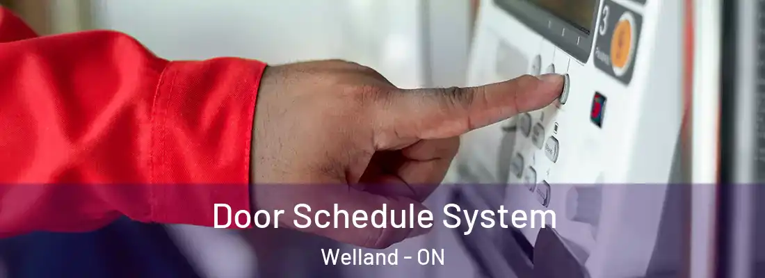  Door Schedule System Welland - ON