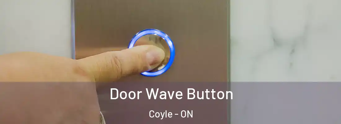 Door Wave Button Coyle - ON