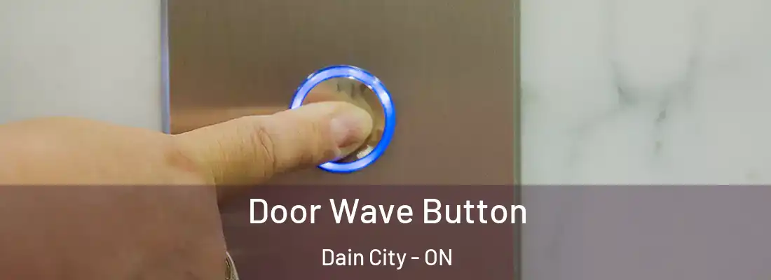  Door Wave Button Dain City - ON