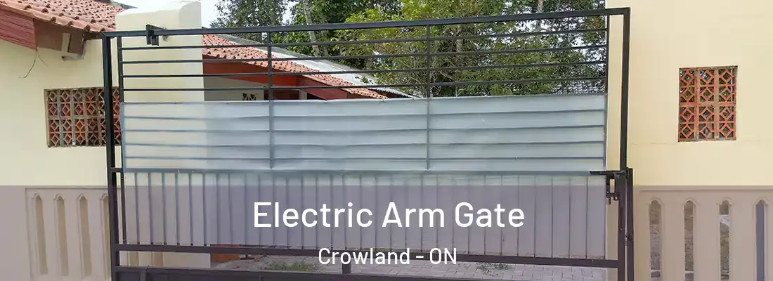 Electric Arm Gate Crowland - ON