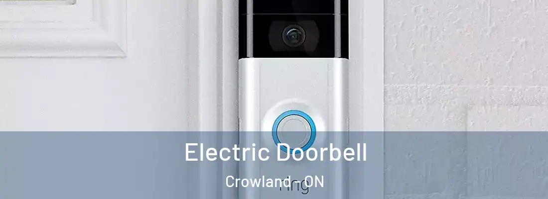 Electric Doorbell Crowland - ON