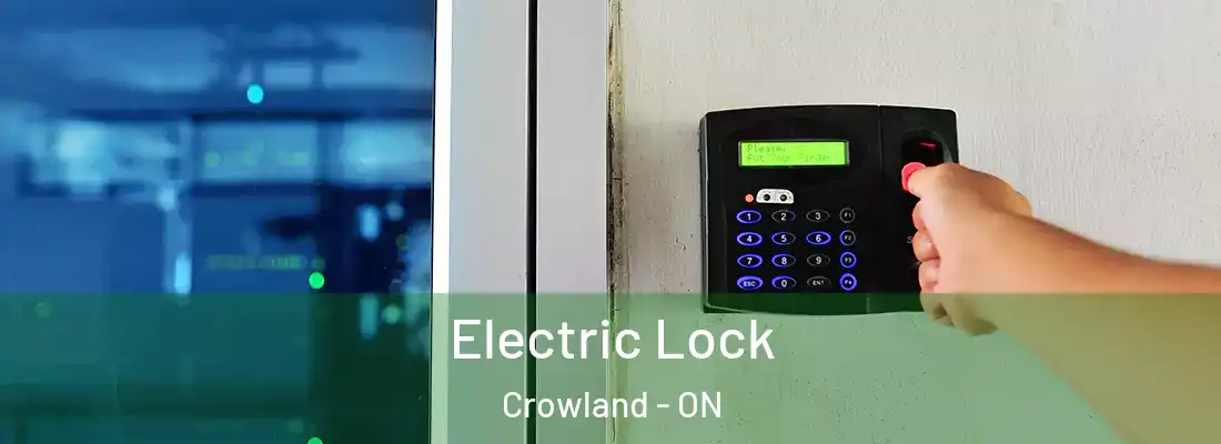 Electric Lock Crowland - ON
