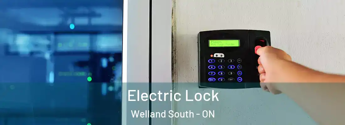Electric Lock Welland South - ON