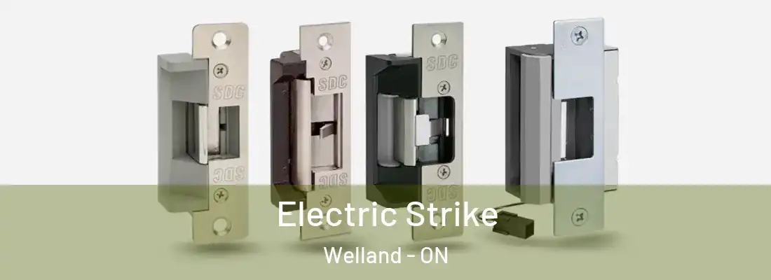 Electric Strike Welland - ON