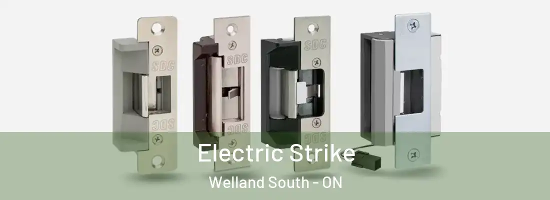 Electric Strike Welland South - ON
