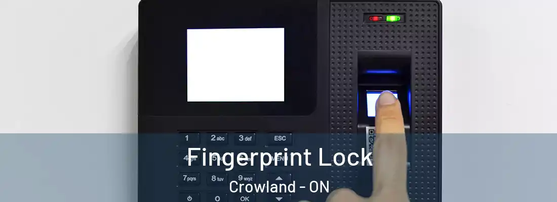 Fingerprint Lock Crowland - ON