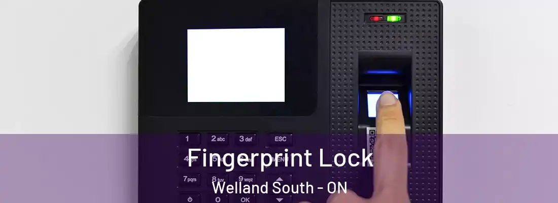 Fingerprint Lock Welland South - ON