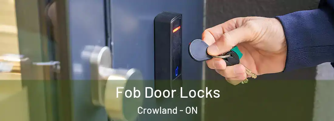 Fob Door Locks Crowland - ON