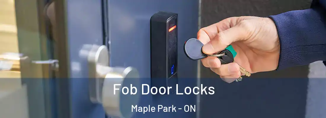 Fob Door Locks Maple Park - ON