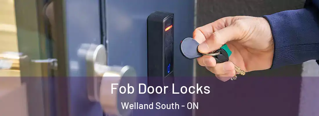 Fob Door Locks Welland South - ON