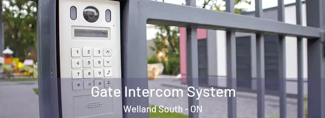  Gate Intercom System Welland South - ON