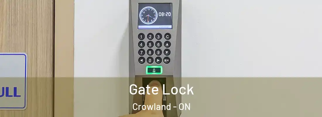 Gate Lock Crowland - ON