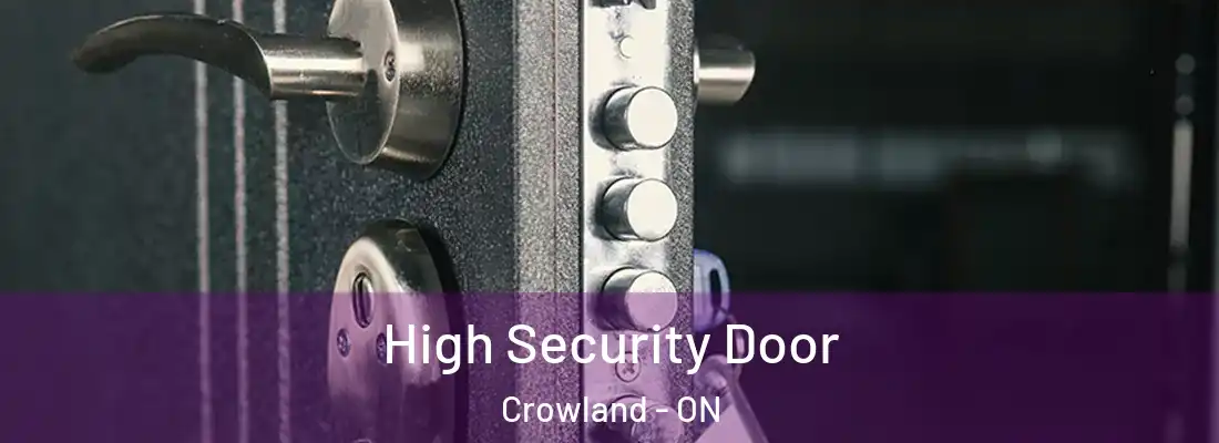 High Security Door Crowland - ON