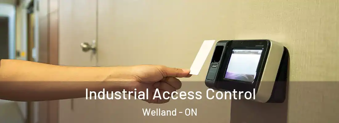 Industrial Access Control Welland - ON