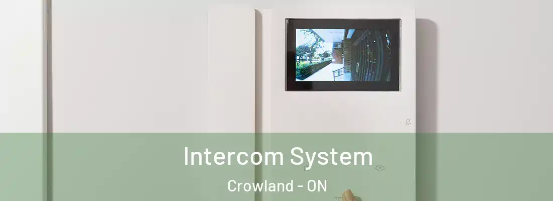  Intercom System Crowland - ON