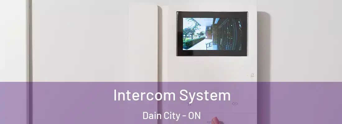  Intercom System Dain City - ON