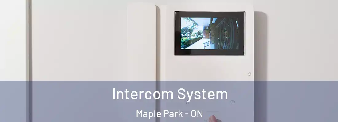  Intercom System Maple Park - ON