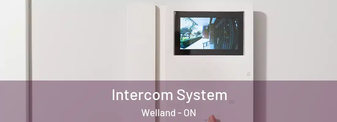 Intercom System Welland - ON
