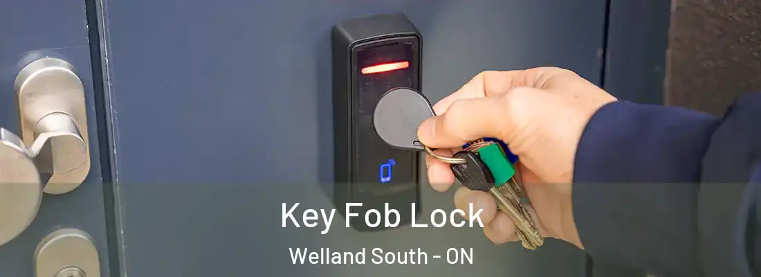 Key Fob Lock Welland South - ON