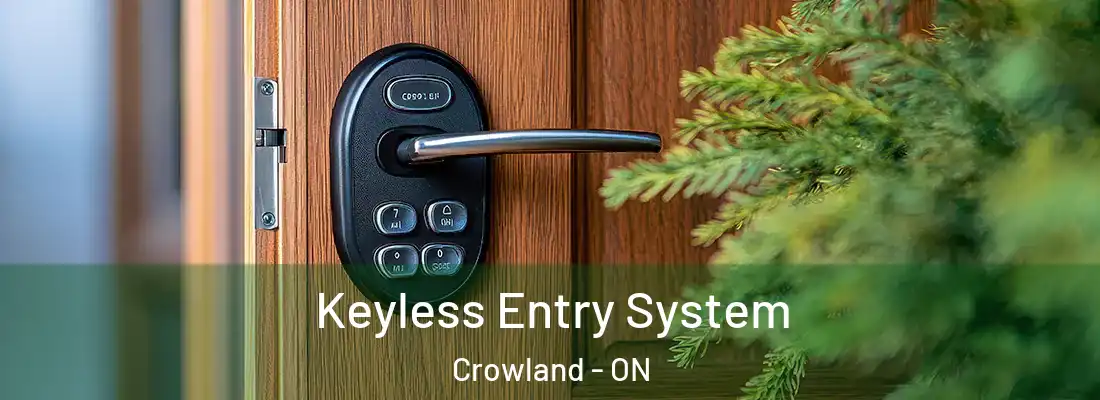 Keyless Entry System Crowland - ON