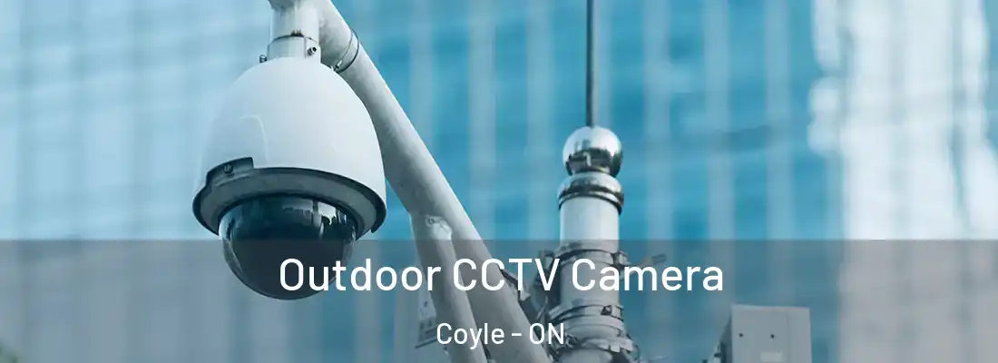 Outdoor CCTV Camera Coyle - ON