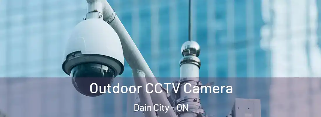 Outdoor CCTV Camera Dain City - ON