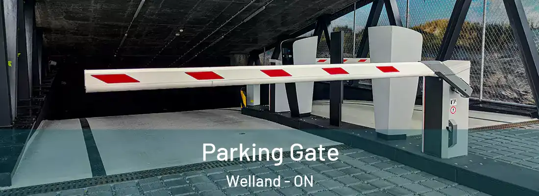 Parking Gate Welland - ON